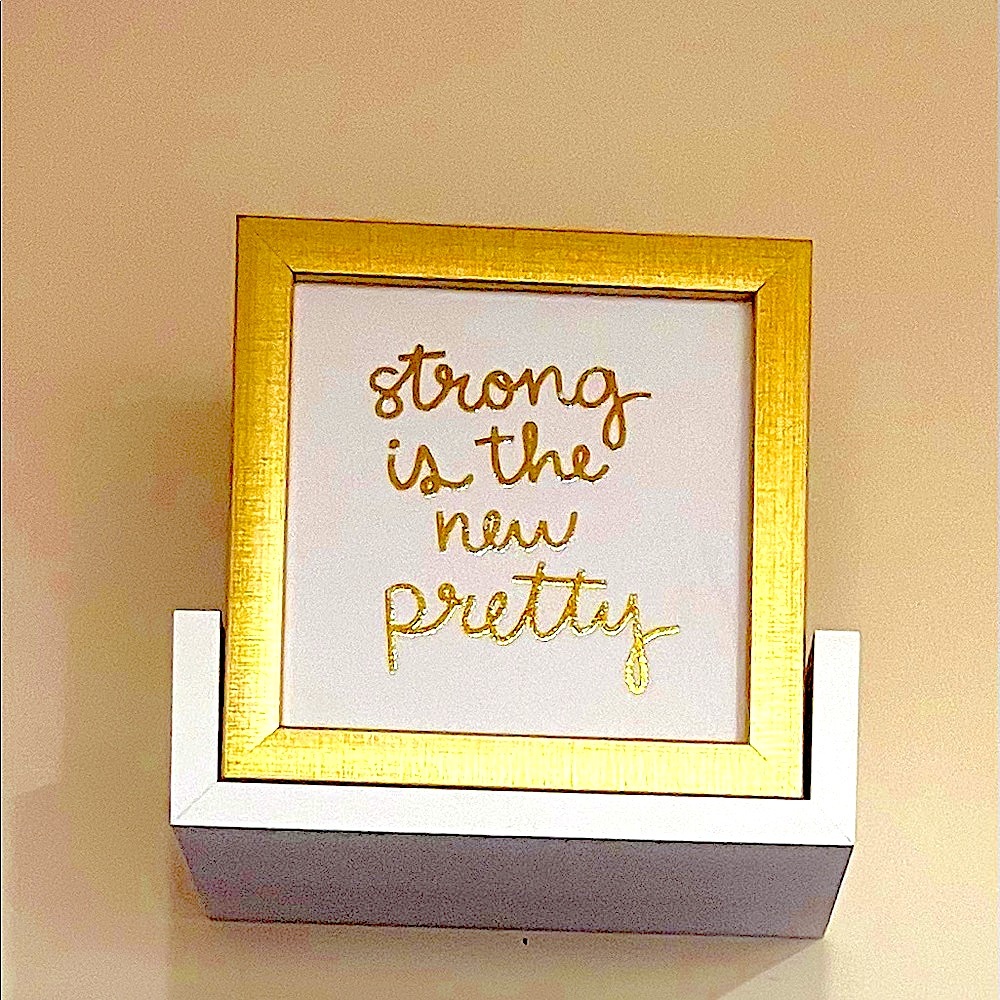 Gold “strong is the new pretty” Framed Picture. - Picture 6 of 9